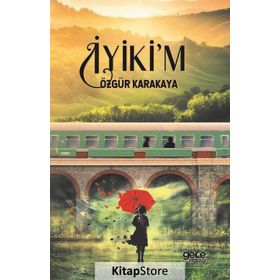 İyikim - Özgür Karakaya