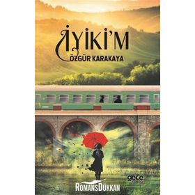 İyikim - Özgür Karakaya