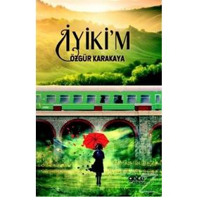 İyikim - Özgür Karakaya