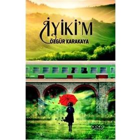 İyikim - Özgür Karakaya