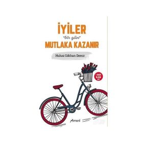 İyiler Bir Gün Mutlaka Kazanır - Hulusi Gökhan Demir