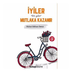 İyiler Bir Gün Mutlaka Kazanır - Hulusi Gökhan Demir