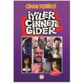 İyiler Cinnete Gider - Cihan Demirci
