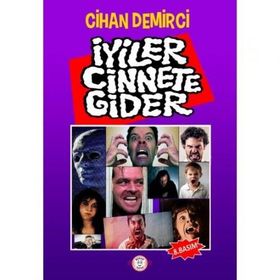 İyiler Cinnete Gider - Cihan Demirci