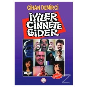 İyiler Cinnete Gider - Cihan Demirci
