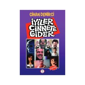 İyiler Cinnete Gider - Cihan Demirci