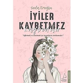 İyiler Kaybetmez Kaybedilir - Seda Eroğlu