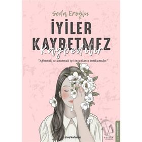 İyiler Kaybetmez Kaybedilir - Seda Eroğlu