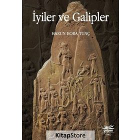 İyiler Ve Galipler - Harun Bora Tunç
