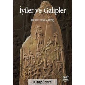 İyiler Ve Galipler - Harun Bora Tunç
