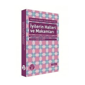 İyilerin Halleri ve Makamları - Savaşkan Cem Bahadır