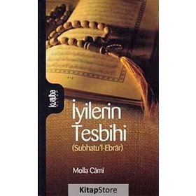 İYİLERİN TESBIHI (SUBHATUL-EBRÂR) - MOLLA CAMI