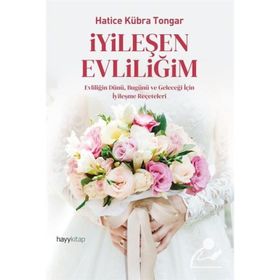 İyileşen Evliliğim - Hatice Kübra Tongar