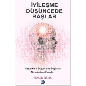 İyileşme Düşüncede Başlar - Songül İdiguk