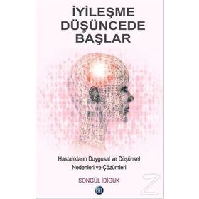 İyileşme Düşüncede Başlar - Songül İdiguk