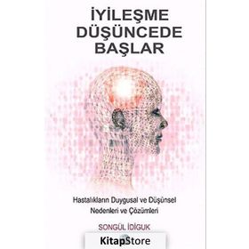 İyileşme Düşüncede Başlar - Songül İdiguk