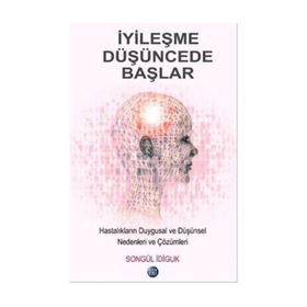 İyileşme Düşüncede Başlar - Songül İdiguk