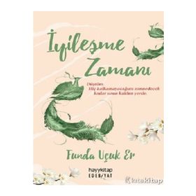 İyileşme Zamanı - Hayykitap - Funda Uçuk Er