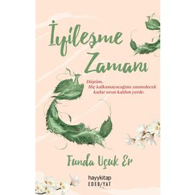 İyileşme Zamanı - Hayykitap - Funda Uçuk Er