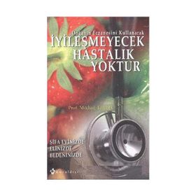 İYİLEŞMEYECEK HASTALIK YOKTUR - MIKHAIL TOMBAK