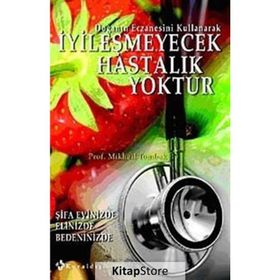 İYİLEŞMEYECEK HASTALIK YOKTUR - MIKHAIL TOMBAK