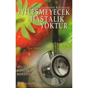İYİLEŞMEYECEK HASTALIK YOKTUR - MIKHAIL TOMBAK