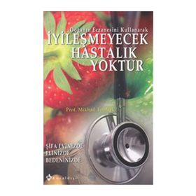 İYİLEŞMEYECEK HASTALIK YOKTUR - MIKHAIL TOMBAK