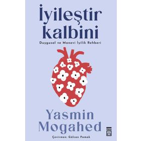 İyileştir Kalbini- Yasmin Mogahed - Timaş Yayınları