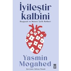 İyileştir Kalbini- Yasmin Mogahed - Timaş Yayınları