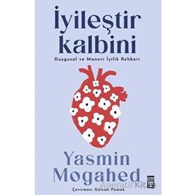 İyileştir Kalbini- Yasmin Mogahed - Timaş Yayınları