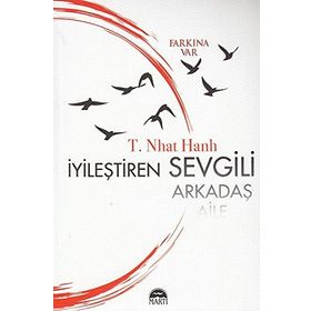 İyileştiren Sevgili - Thich Nhât Hanh