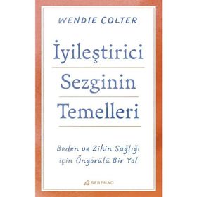 İyileştirici Sezginin Temelleri Wendie Colter