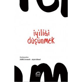 İyiliği Düşünmek - Zülfü Livaneli