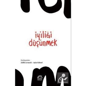 İyiliği Düşünmek - Zülfü Livaneli