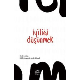 İyiliği Düşünmek - Zülfü Livaneli