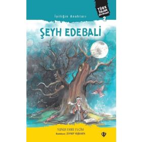 İyiliğin Anahtarı Şeyh Edebali - Diyanet Vakfı Yayınları