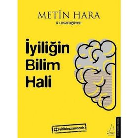 İyiliğin Bilim Hali - Metin Hara