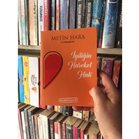 İyiliğin Hareket Hali - Metin Hara