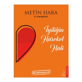 İyiliğin Hareket Hali - Metin Hara