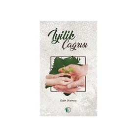 İyilik Çağrısı - Cafer Durmuş