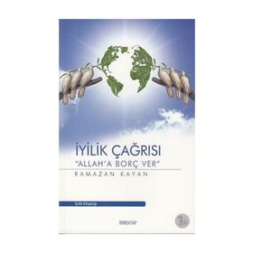 İyilik Çağrısı - Ramazan Kayan