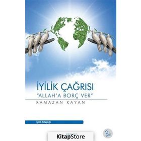 İyilik Çağrısı - Ramazan Kayan