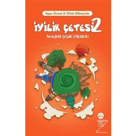İyilik Çetesi 2 - Anadolu Şehir Öyküleri - Cihat Albayrak