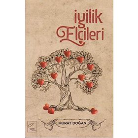 İyilik Elçileri - Murat Doğan