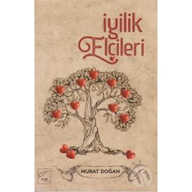 İyilik Elçileri - Murat Doğan