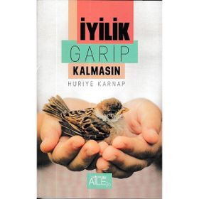 İyilik Garip Kalmasın-Semerkand Yayınları