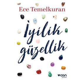 İyilik Güzellik - Ece Temelkuran