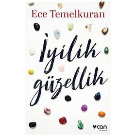 İyilik Güzellik - Ece Temelkuran