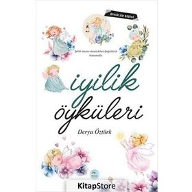 İyilik Öyküleri - Derya Öztürk