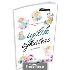 İyilik Öyküleri - Derya Öztürk